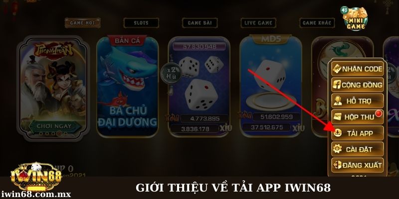 Tải app Iwin68 chi tiết trên 2 hệ điều hành iOS và Android 1 Giới thiệu về ứng dụng Iwin68 cơ bản